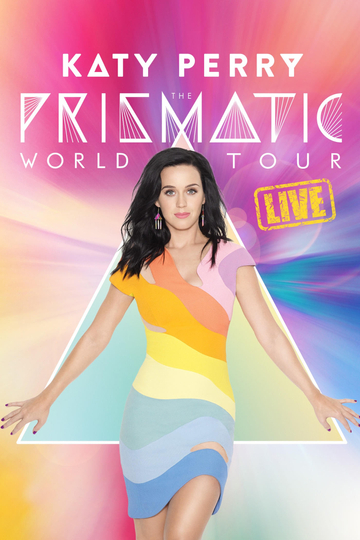 Katy Perry: The Prismatic World Tour Live Poster