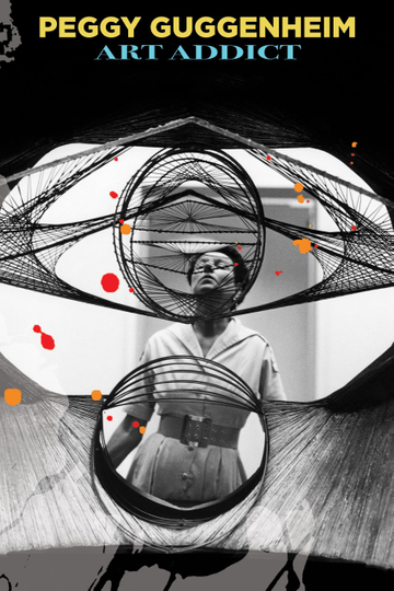 Peggy Guggenheim: Art Addict Poster