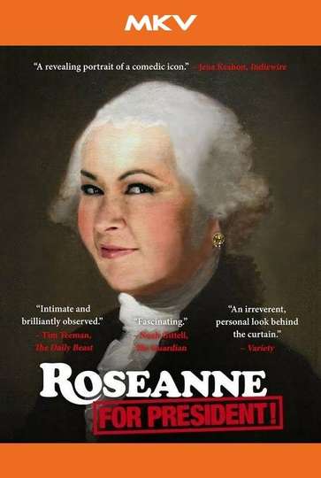 Roseanne for President! Poster