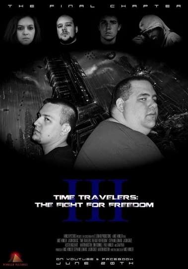 Time Travelers 3 The Fight For Freedom