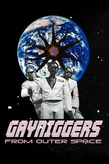 Gayniggers from Outer Space Poster