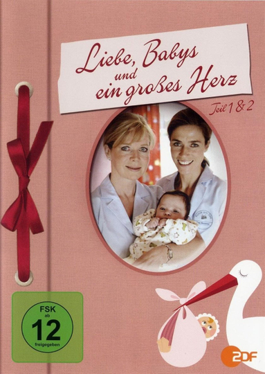 Liebe, Babys und ein großes Herz