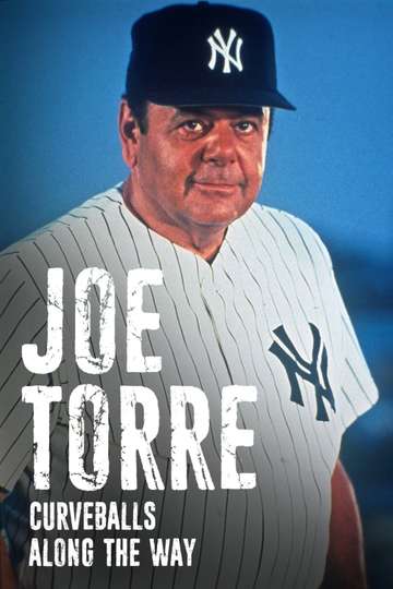 Joe Torre: Curveballs Along the Way Poster