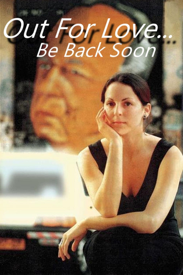 Out for Love Be Back Shortly Poster