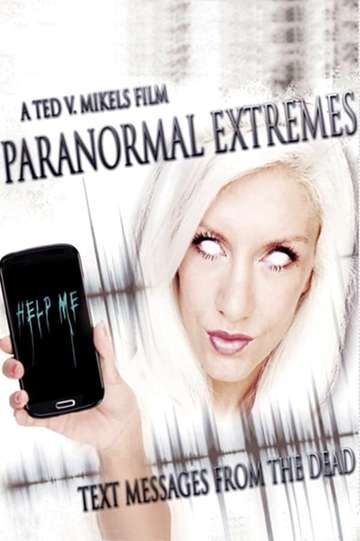 Paranormal Extremes Text Messages from the Dead Poster