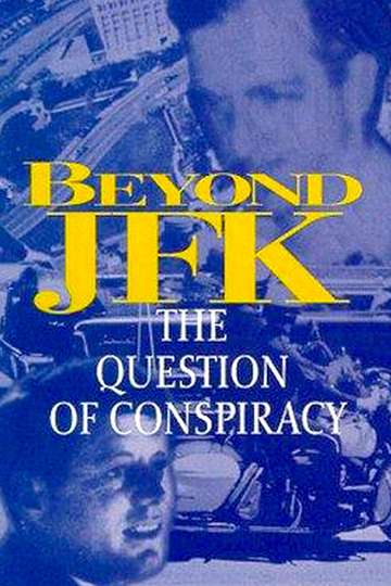 Beyond JFK: The Question of Conspiracy Poster