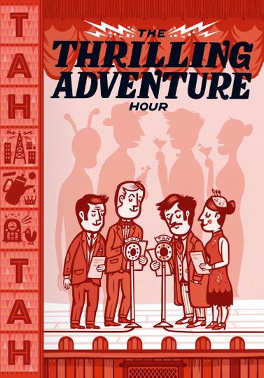 The Thrilling Adventure Hour Live Poster