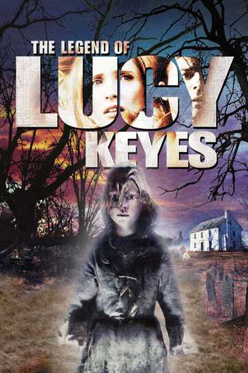 The Legend of Lucy Keyes