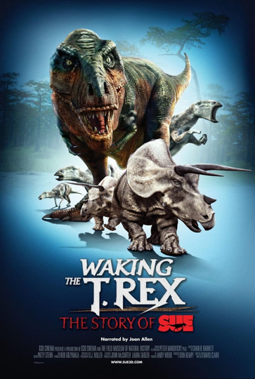 Waking the T. Rex: The Story of SUE