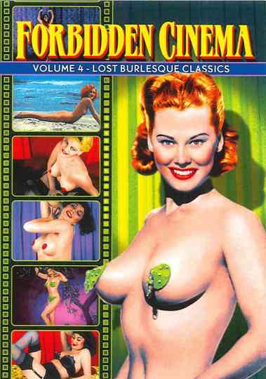 Forbidden Cinema: Volume 4 - Lost Burlesque Classics poster