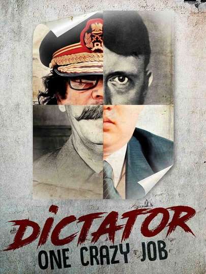 Dictator One Crazy Job Poster