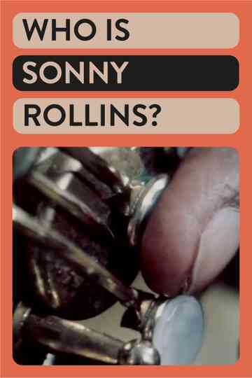 Who Is Sonny Rollins? Poster