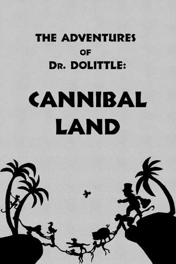 The Adventures of Dr Dolittle Tale 2  Cannibal Land