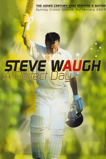 Steve Waugh A Perfect Day Poster