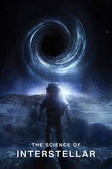 The Science of Interstellar (2015) - Movie | Moviefone