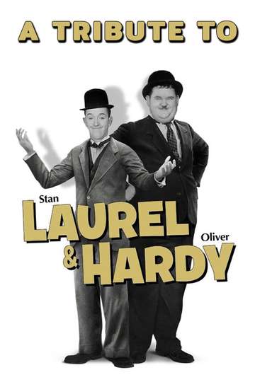 A Tribute to Laurel  Hardy Poster