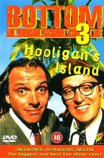 Bottom Live 3: Hooligan's Island Poster