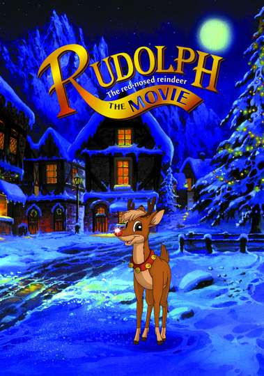 Rudolph the RedNosed Reindeer The Movie