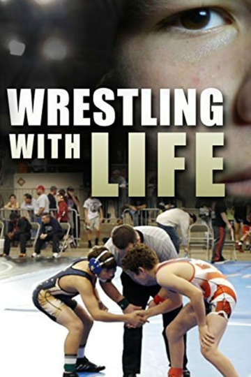 Wrestling with Life Poster