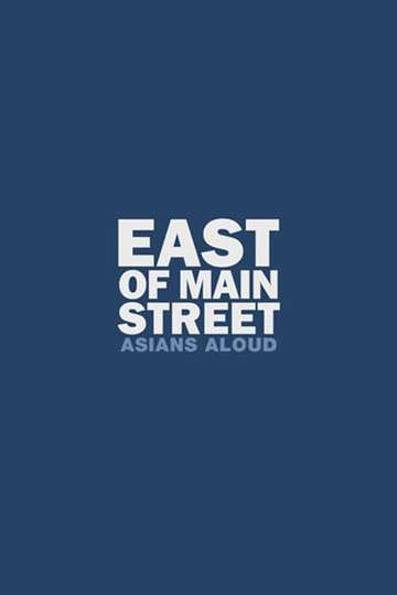 East of Main Street Asians Aloud