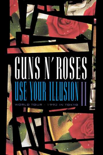 Guns N' Roses: Use Your Illusion II - World Tour - 1992 In Tokyo