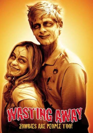 Wasting Away Poster