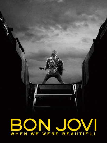 Bon Jovi: When We Were Beautiful Poster