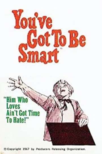 Youve Got To Be Smart Poster