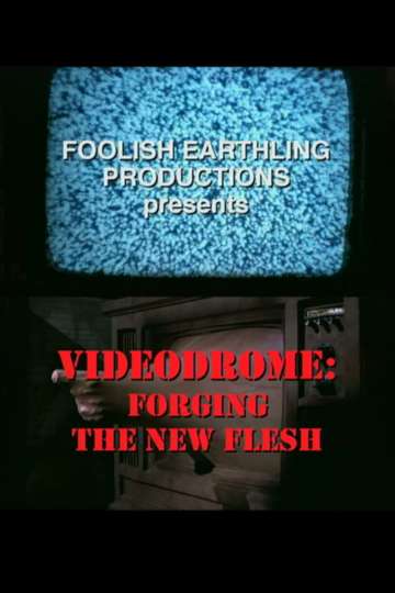 Videodrome: Forging the New Flesh Poster