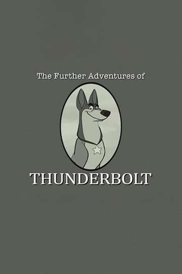 101 Dalmatians: The Further Adventures of Thunderbolt Poster