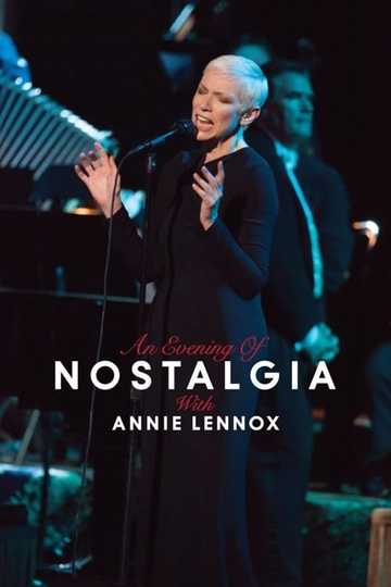 Annie Lennox An Evening of Nostalgia with Annie Lennox