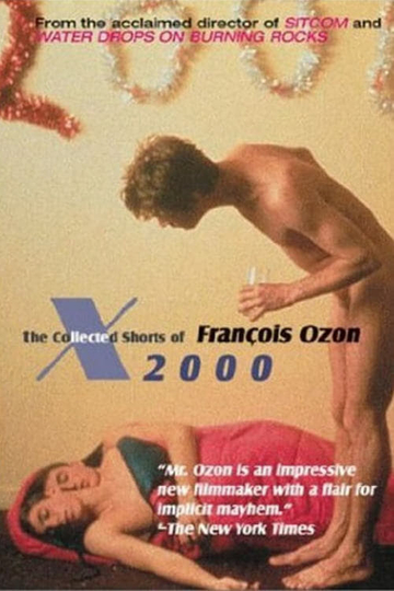 X2000 The Collected Shorts of Francois Ozon Poster