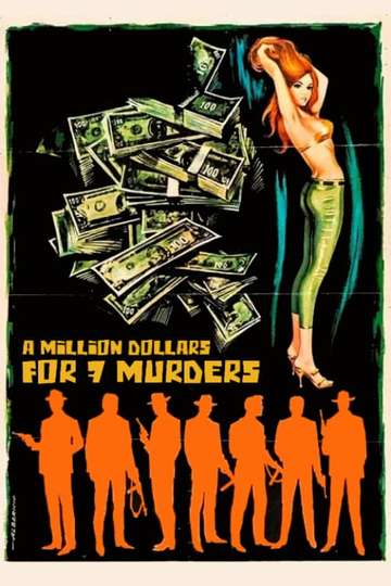 A Million Dollars for 7 Murders Poster