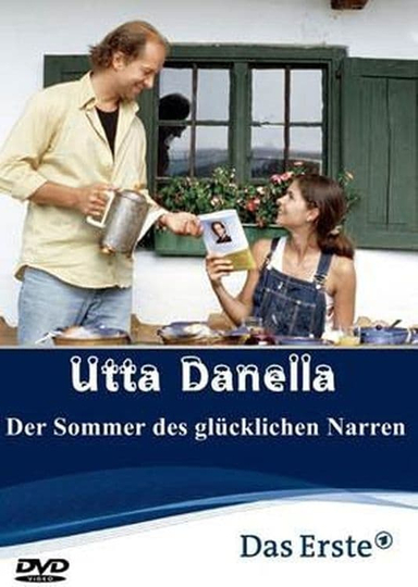 Utta Danella - Der Sommer des glücklichen Narren