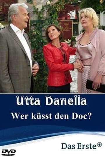 Utta Danella - Wer küsst den Doc? Poster