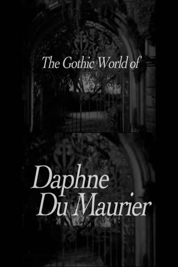 The Gothic World of Daphne du Maurier Poster