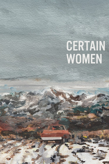 Certain Women Poster