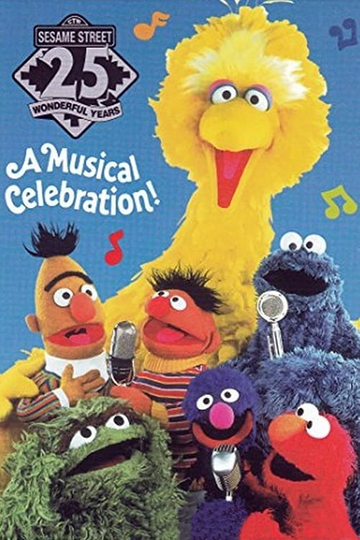 Sesame Street: 25 Wonderful Years: A Musical Celebration!