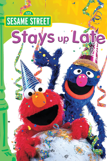 Sesame Street Stays Up Late! Poster