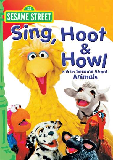 Sesame Street Sing Hoot  Howl with the Sesame Street Animals