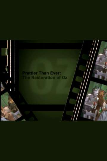 Prettier Than Ever: The Restoration of Oz Poster