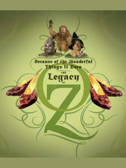 Because of the Wonderful Things It Does The Legacy of Oz Poster