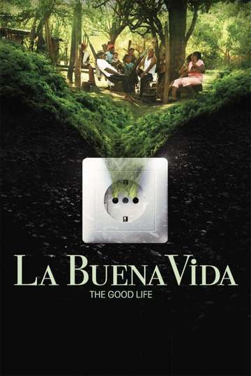 La Buena Vida  The Good Life Poster