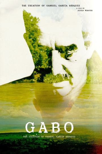 Gabo: The Creation of Gabriel García Márquez Poster