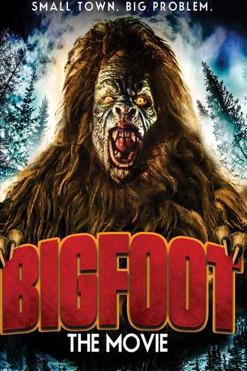 Bigfoot The Movie Poster