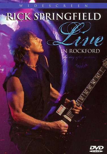 Rick Springfield  Live in Rockford