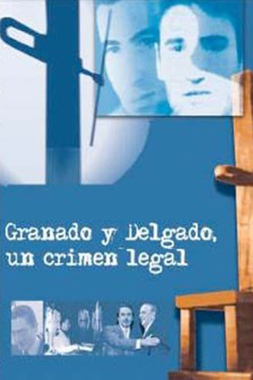 Granados y Delgado Un crimen legal