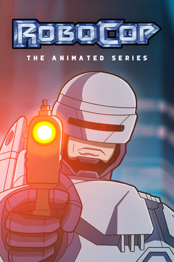 RoboCop: The Animated Series Poster