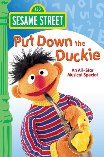 Sesame Street | Put Down the Duckie: An All-Star Musical Special Poster