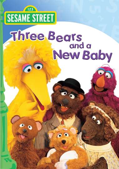 Sesame Street Three Bears and a New Baby